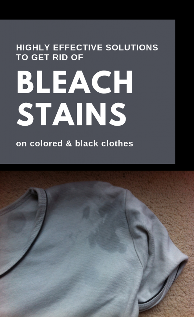 HighlyEffective Solution To Get Rid Of Bleach Stains On Colored And